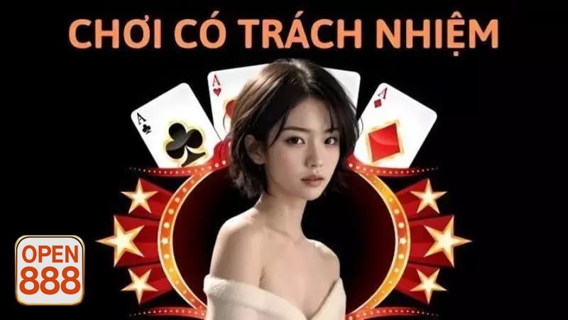 Trách Nhiệm Cá Cược - open888 triển khai chơi có trách nhiệm như thế nào