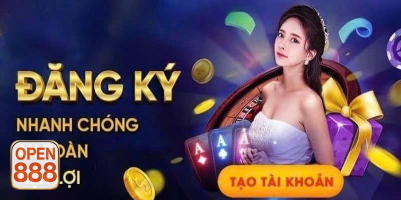 Đăng Ký open888 - Bước 1: Điền biểu mẫu và đặt mật khẩu thật chuẩn