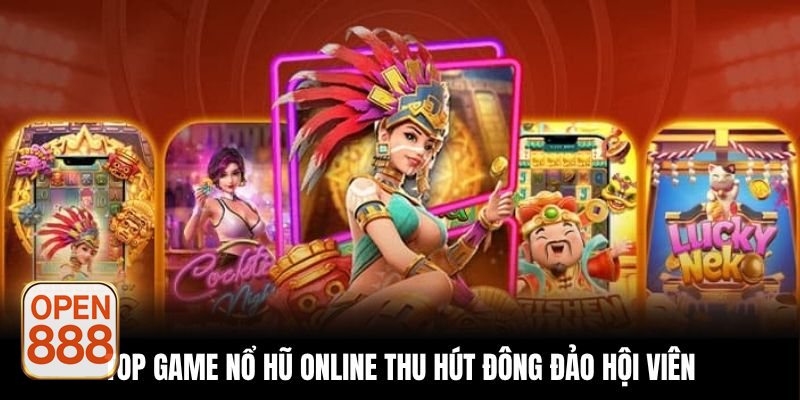 Nổ hũ Thần Tài - Cách bắt đầu một phiên quay tại open888
